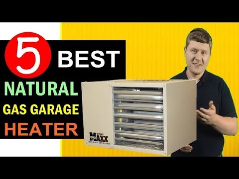 Best Natural Gas Garage Heater 2025-2026 🔥 Top 5 Best Natural Gas Garage Heater Reviews