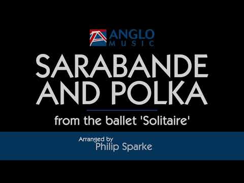 Sarabande and Polka – Sir Malcolm Arnold, arranged by Philip Sparke