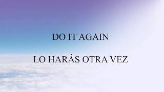 Do It Again/ Lo Harás Otra Vez- Elevation Worship    BILINGUAL