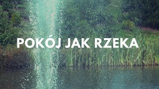 Vinesong - Pokój jak rzeka (Peace like a River in Polish)