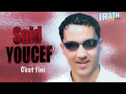 Said Youcef - C'est fini