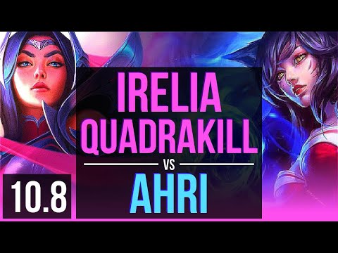 IRELIA vs AHRI (MID) | Quadrakill, KDA 11/1/5, 3 early solo kills, Godlike | EUW Diamond | v10.8