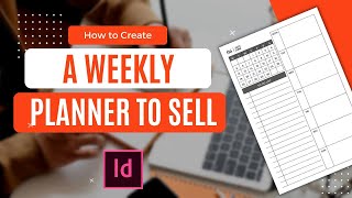 Step-by-Step Guide: How to Create Your Perfect Weekly Planner | Indesign Tutorial