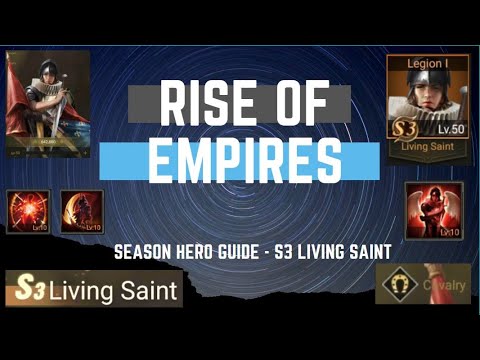 Season Hero Guide - S3 Living Saint - Rise of Empires Ice & Fire