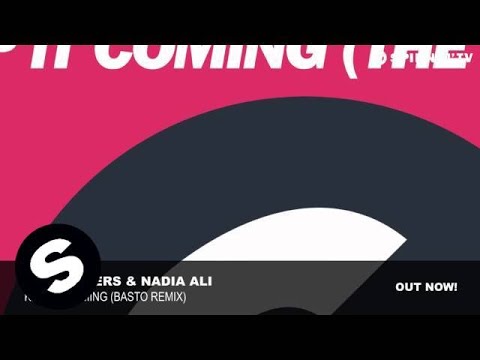 Starkillers & Nadia Ali - Keep It Coming (Basto Remix)