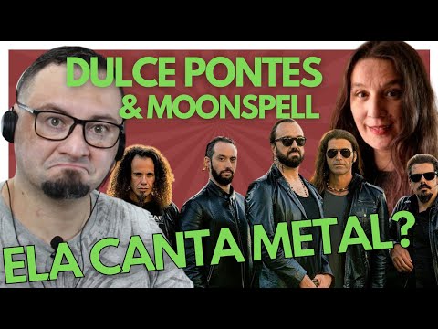 Brazilian reacts to DULCE PONTES & MOONSPELL 4th Edition PLAY