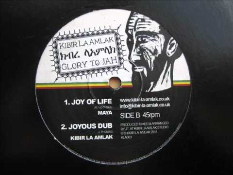12" Side B: 1. Maya - Joy of Life / 2. Kibir La Amlak - Joyous Dub