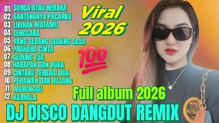 Download lagu SURGA ATAU NERAKA DJ REMIX DISCO DANGDUT LAWAS VIRAL 2026 FULL BASS ENAK BANGET DI DENGAR SAAT KERJA mp3