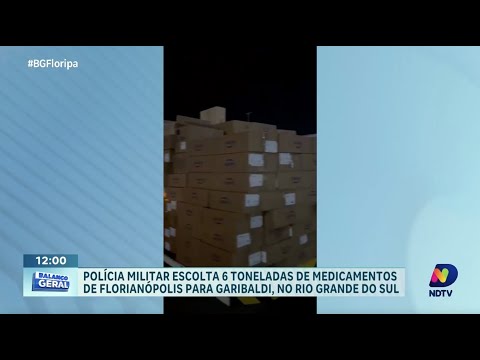 Polícia Militar de SC escolta 6 toneladas de medicamentos para Garibaldi, no Rio Grande do Sul