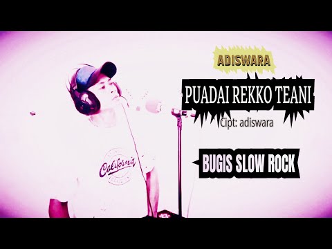 Adiswara - Puadai rekko Teani (lagu bugis slow rock) 