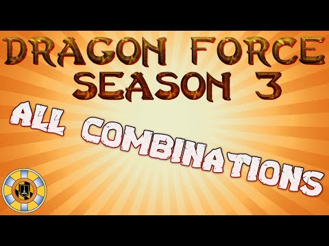Dragon Force S3 - ALL COMBINATIONS!!!