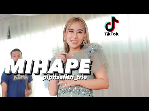 MIHAPE - PIPIT SAFITRI ( LIVE SHOW CILUNCAT )