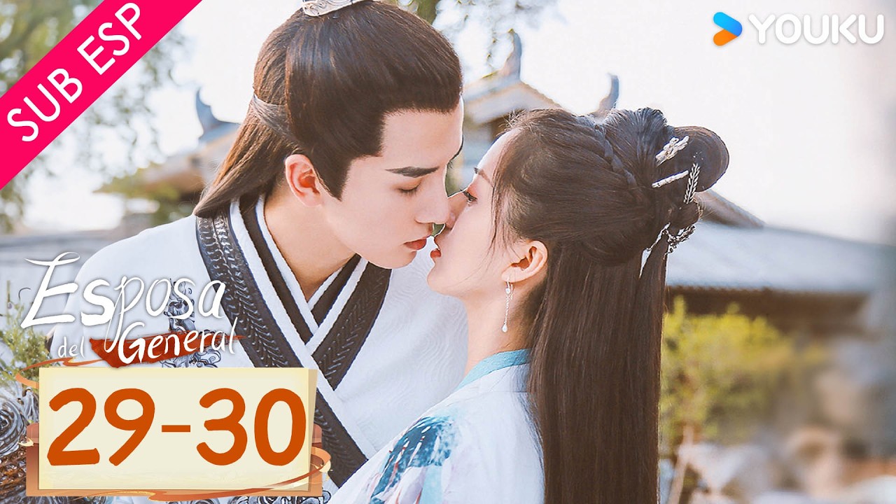 【SUB ESP】Esposa del General EP29-30 | Un matrimonio arreglado con el temido general demonio 😱| YOUKU