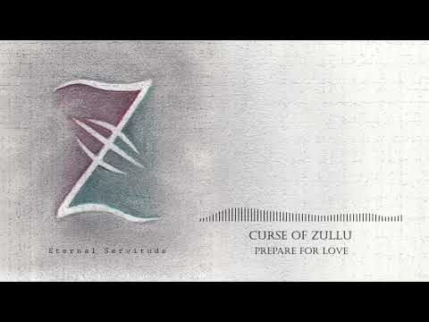 Curse of Zullu - Curse of Zullu - Prepare for Love (Audio)