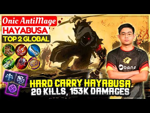 Hard Carry Hayabusa, 20 Kills & 153K Damages [ Top 2 Global Hayabusa ] Onic AntiMage Mobile Legends