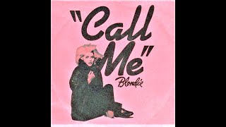 Blondie - Call Me ! &#39;80. (single version) (&#39;&#39; American Gigolo &#39;&#39; soundtrack) (CD) (HQ)