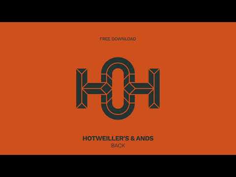 Hotweiller'S & Ands - Back (Original Mix)
