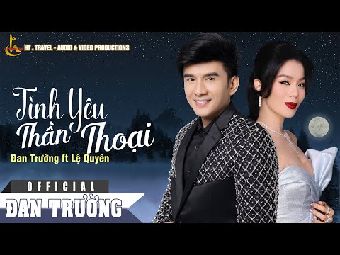 Tình yêu thần thoại (美丽的神话) - Đan Trường