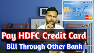 How to Pay HDFC Credit Card Bill Online Through Other Bank || HDFC Credit Card Bill Kaise Pay Kare