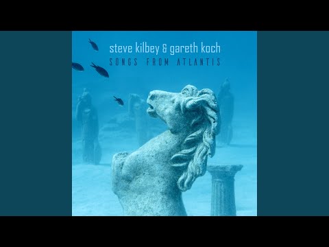 Atlantis - Steve Kilbey