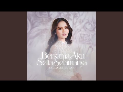 Bersama Aku Setia Selamanya