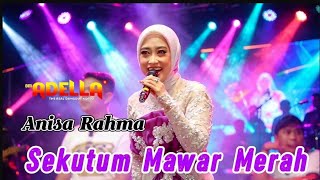 Download lagu SEKUTUM MAWAR MERAH - Anisa Rahma - OM ADELLA  mp3