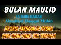 Sholawat Nabi Bulan Maulid Penuh Berkah Lailaha Ilallah Almalikul Haqul Mubin