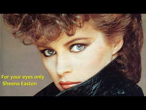 For your eyes only Sheena Easton 1981
