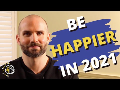 How Positive Psychology Can Make Your Happier in 2021 (Develop Your Happiness In 2021)