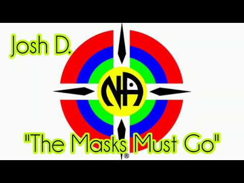 NA Speaker Tapes - Josh D. "The Masks Must Go"