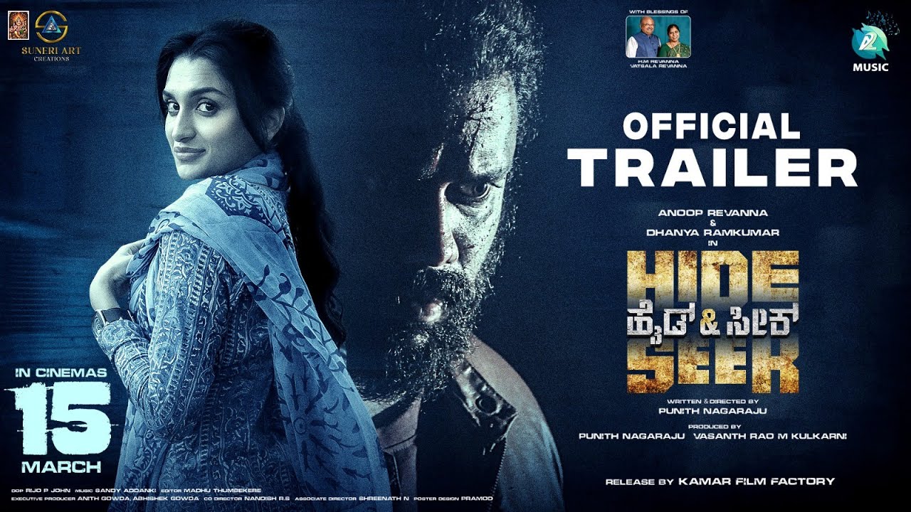 Hide & Seek Official Trailer | Anoop Revanna | Dhanya Ramkumar | Punith Nagaraj | Sandy Addanki