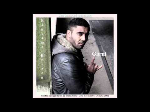 06. Garni - "Wie kann es sein" ( Album : Einsame Herzen ) 2006 USTA RECORDS / CCWA X