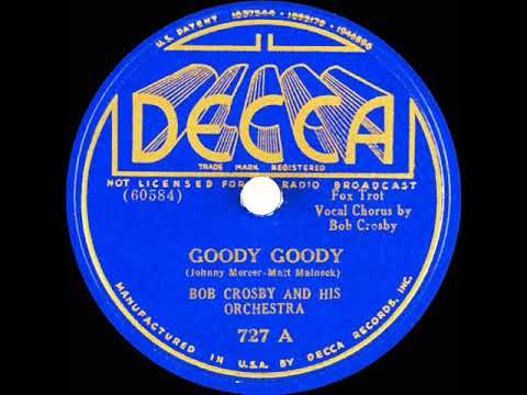 1936 Bob Crosby - Goody-Goody (Bob Crosby, vocal)