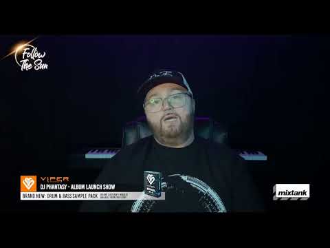 Viper Presents... Follow The Sun, 24hr D&B Marathon - DJ Phantasy #followthesundnb