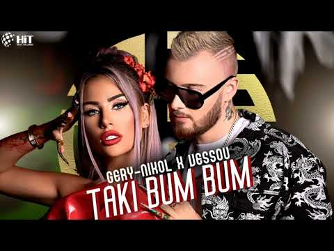 GERY-NIKOL x VESSOU - TAKI BUM BUM LATINO VERSION REMIX