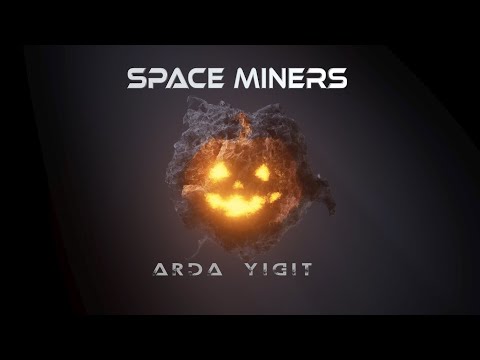 Arda Yiğit - Space Miners (Official Video)