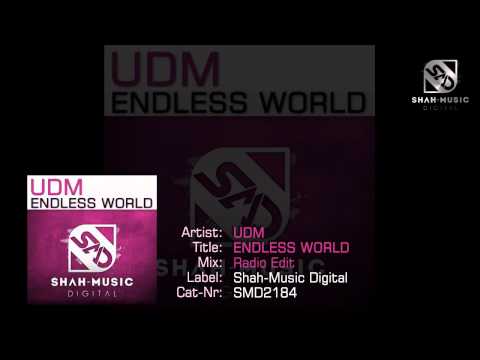 UDM - Endless World (Radio Edit) [Shah-Music Digital]
