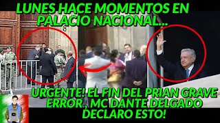 URGENTE! HACE MINUTOS REUNION EN PALACIO NACIONAL PRIAN COMETIO GRAVE ERROR Y MC HACE LO INESPERADO