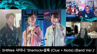 Reacting to SHINee 샤이니 &#39;Sherlock•셜록 (Clue + Note) (Band Ver.)&#39; with @TopherReacts 💙
