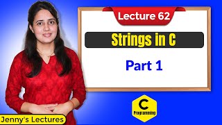 C_62 Strings in C - part 1 | C programming tutorials