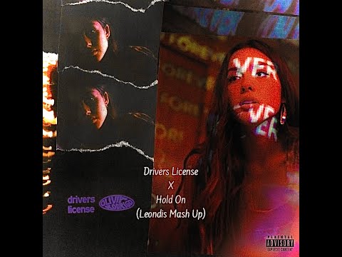 Olivia Rodrigo - Drivers License X Illenium - Hold On (Leondis Mash Up)