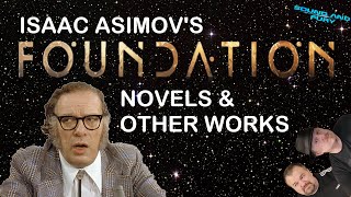 Isaac Asimov&#39;s Foundation Novels &amp; Other Works