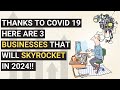 Why These 3 Businesses Will BOOM In 2021 Why These 3 Businesses Will BOOM In 2021