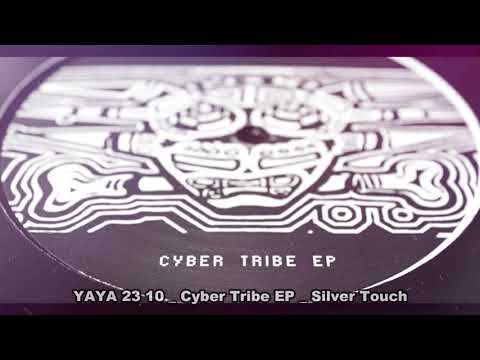 YAYA 23 10   Cyber Tribe EP   Silver Touch