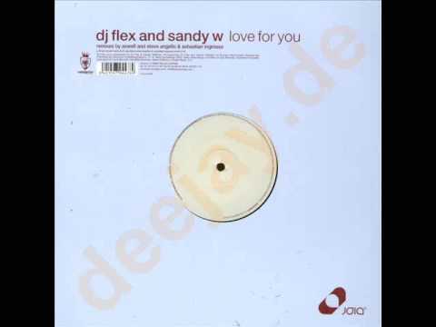 DJ Flex & Sandy Wilhelm - Love For You