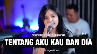 Download lagu Kangen Band - Tentang Aku Kau Dan Dia | Remember Entertainment ( Keroncong Cover ) mp3