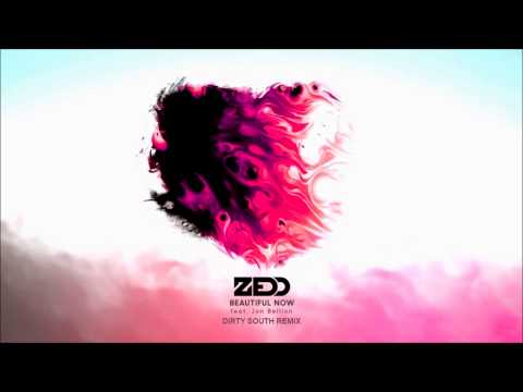Zedd - Beautiful Now (feat Jon Bellion) Dirty South Remix