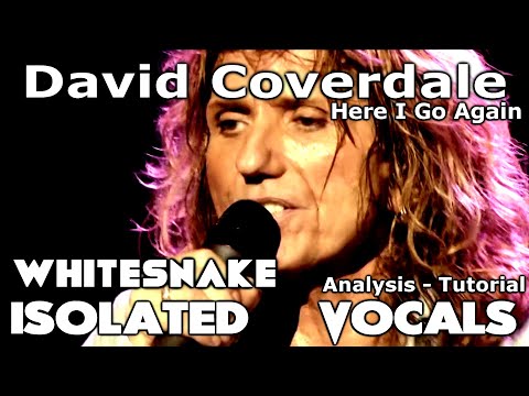 Whitesnake - Here I Go Again - David Coverdale - Isolated Vocals - Analysis -  Tutorial