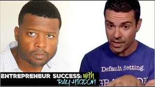 How To Be a Successful Entrepreneur with Ray Higdon How To Be a Successful Entrepreneur with Ray Higdon