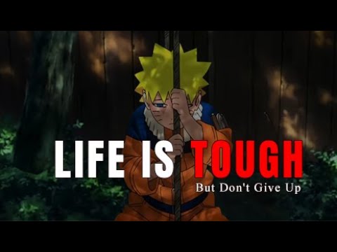 LA VITA È DURA, ma lo sei anche tu